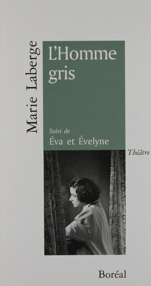 L'homme gris ; suivi de Éva et Évelyne