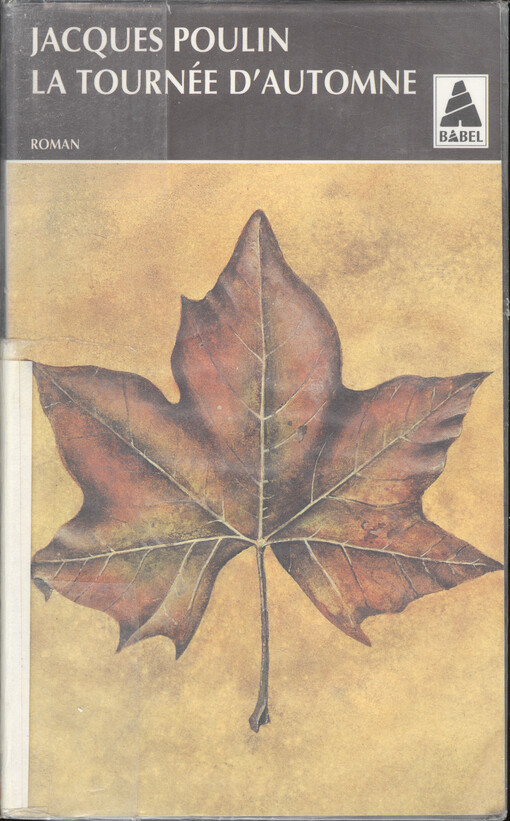 La tournée d'automne : roman