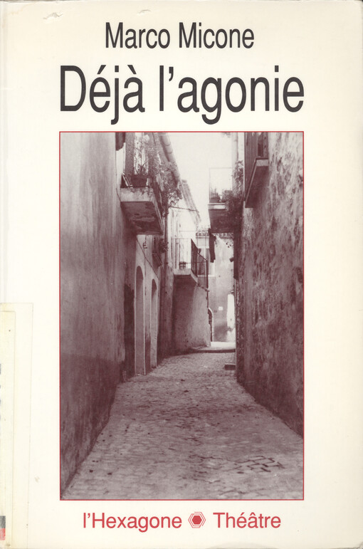 Déjà l'agonie : théâtre