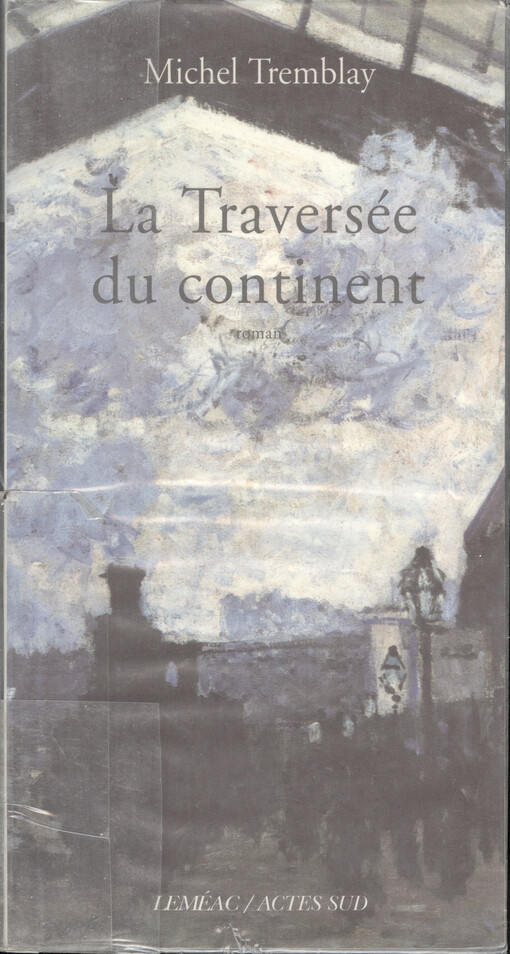 La traversée du continent : roman