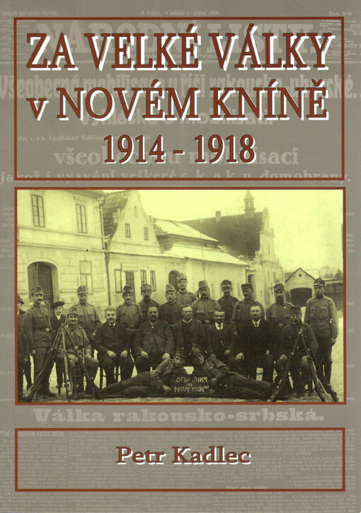 Za světové války v Novém Kníně 1914-1918