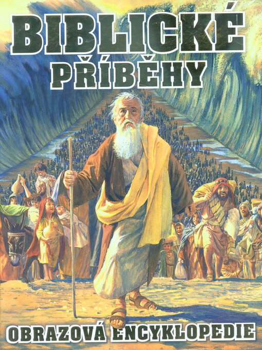 Biblické příběhy – Obrazová encyklopedie