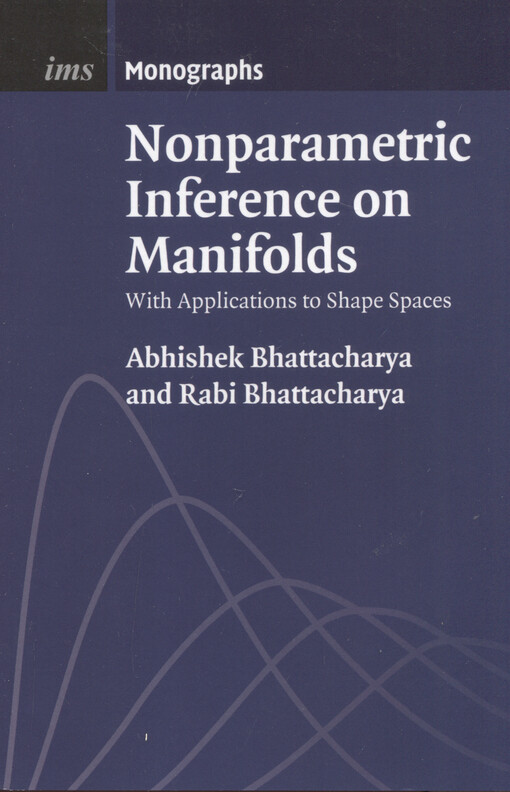 Nonparametric inference on manifolds : with applications to shape spaces