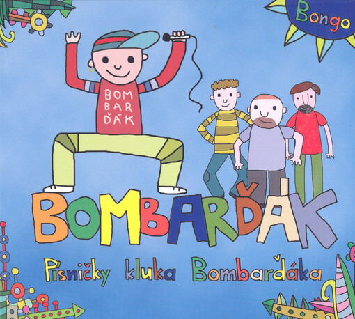 Písničky kluka Bombarďáka