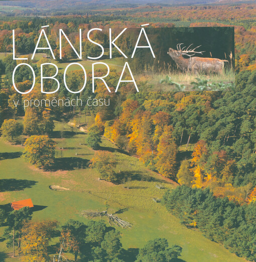 Lánská obora v proměnách času