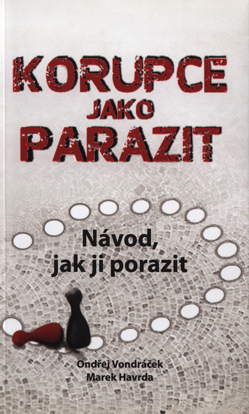 Korupce jako parazit : návod, jak ji porazit
