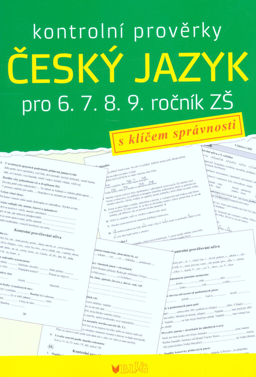 Český jazyk : kontrolní prověrky pro 6. 7. 8. 9. ročník ZŠ : s klíčem správnosti