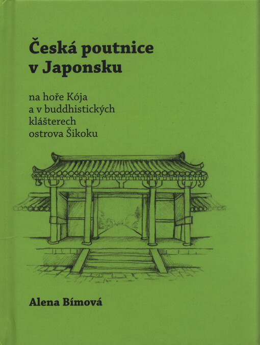 Česká poutnice v Japonsku na hoře Kója a v buddhistických klášterech ostrova Šikoku