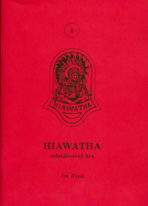 Hiawatha : celotáborová hra
