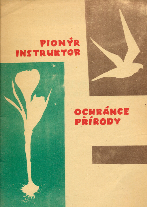 Co má vědět pionýr - instruktor - ochránce přírody :Metodická pomůcka