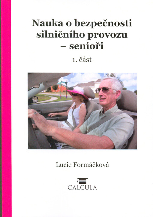 Nauka o bezpečnosti silničního provozu - senioři