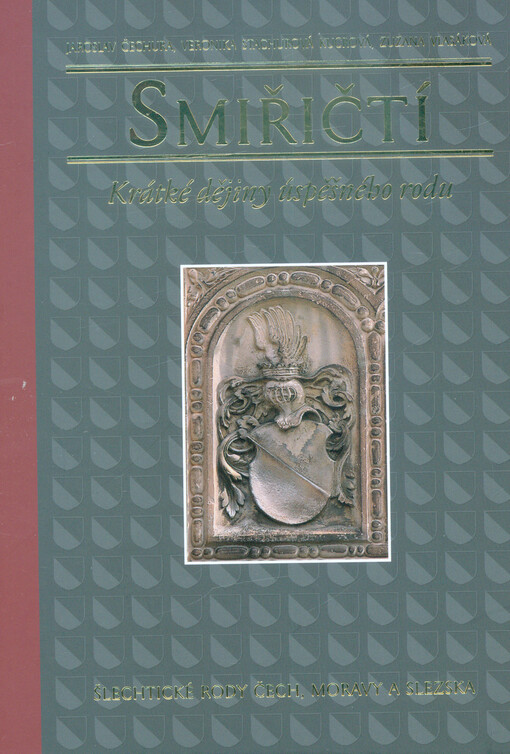 Smiřičtí : krátké dějiny úspěšného rodu