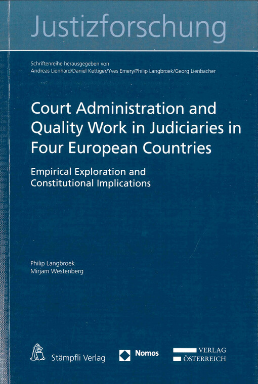Court administration and quality work in judiciaries in four European countries : empirical exploration and constitutional implications