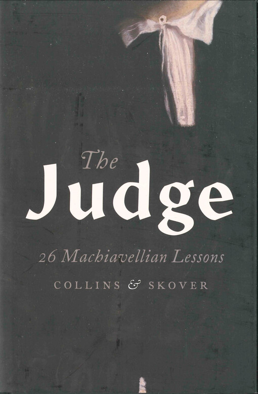 The judge : 26 Machiavellian lessons