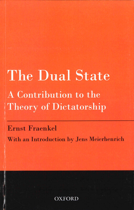 The dual state :a contribution to the theory of dictatorship