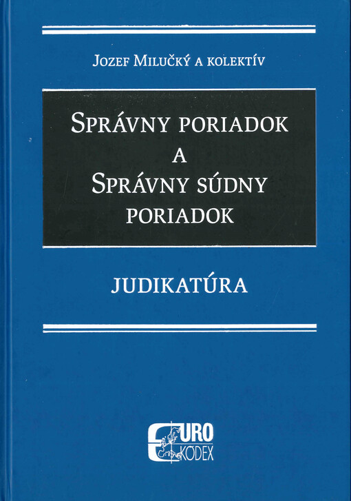 Judikatúra k Správnemu poriadku a Správnemu súdnemu poriadku