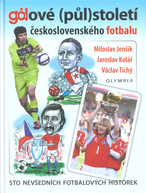 Gólové (půl)století československého fotbalu