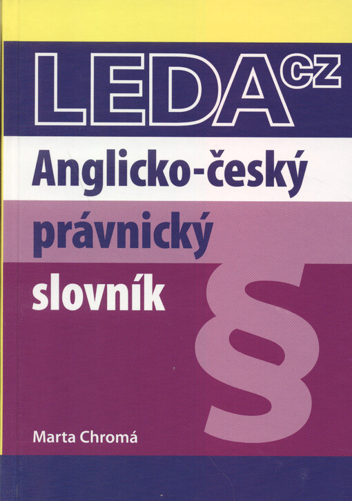 Anglicko-český právnický slovník = English-Czech law dictionary