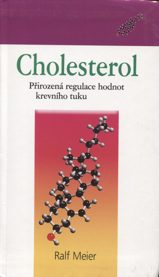 Cholesterol - Přirozená regulace hodnot krevního tuku