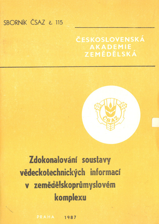Zdokonalování soustavy vědeckotechnických informací v zemědělskoprůmyslovém komplexu :Sborník prací
