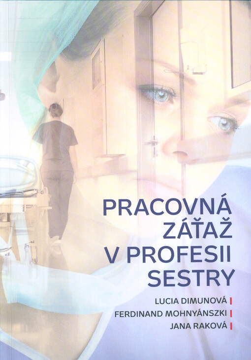 Pracovná záťaž v profesii sestry