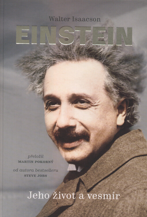 Einstein : jeho život s vesmír