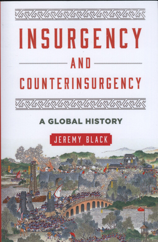 Insurgency and counterinsurgency : a global history