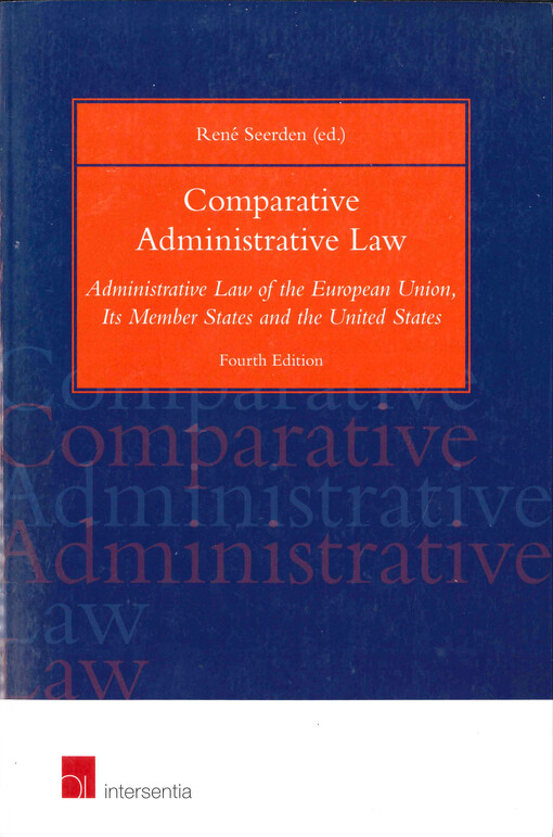 Comparative administrative law : administrative law of the European Union, its member states and the United States