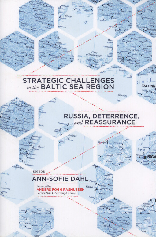 Strategic challenges in the Baltic Sea region : Russia, deterrence, and reassurance
