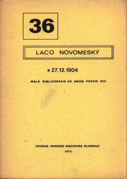Laco Novomeský : *27.12.1904: malá bibliografie ke Dnům poezie 1975