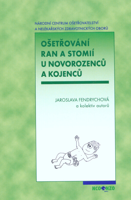 Ošetřování ran a stomií u novorozenců a kojenců