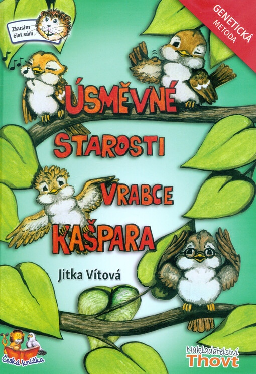Úsměvné starosti vrabce Kašpara : genetická metoda