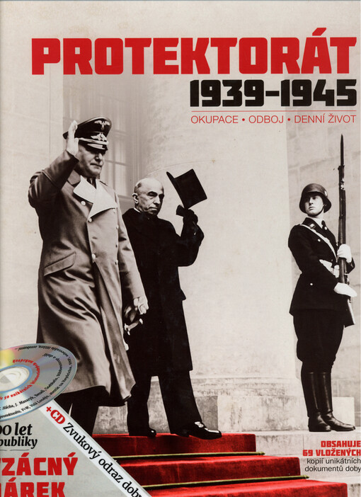 Protektorát 1939-1945 : okupace, odboj, denní život