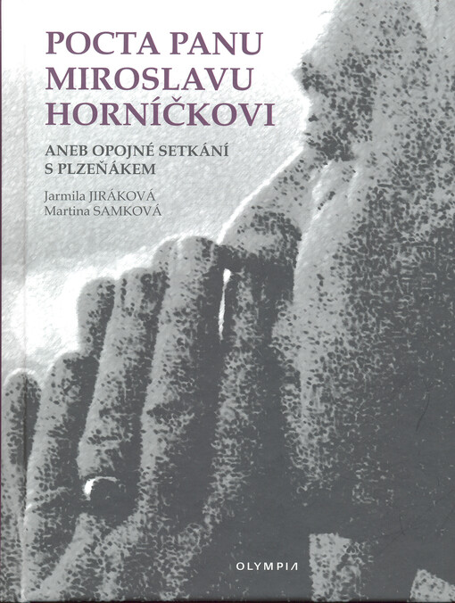 Pocta panu Miroslavu Horníčkovi aneb opojné setkání s plzeňákem