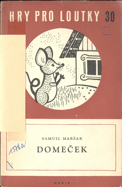 Domeček : maňásková hra o 3 obrazech s předehrou a dohrou