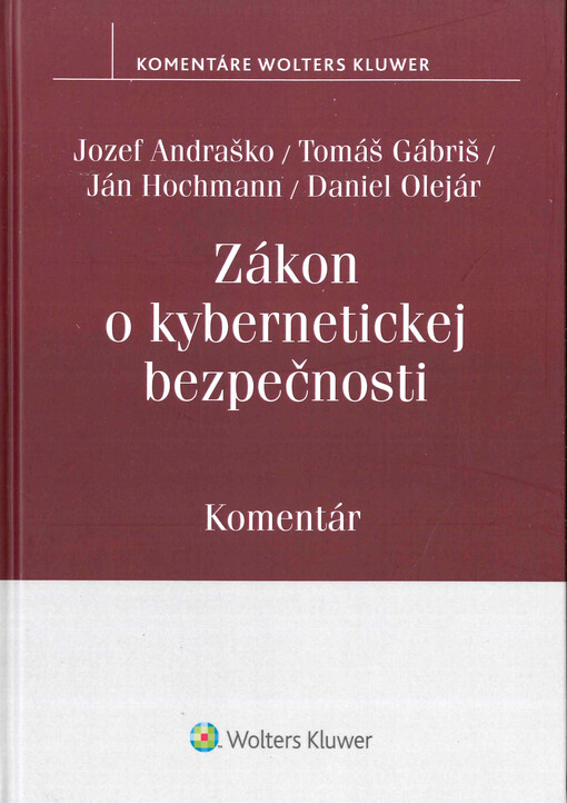 Zákon o kybernetickej bezpečnosti č. 69/2018 Z. z. : komentár