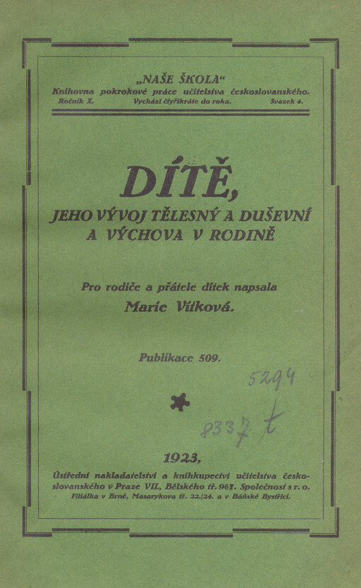 Dítě, jeho vývoj tělesný a duševní a výchova v rodině: pro rodiče a přátele dítek