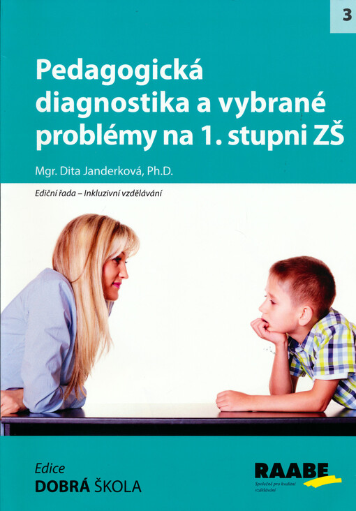 Pedagogická diagnostika a vybrané problémy na 1. stupni ZŠ