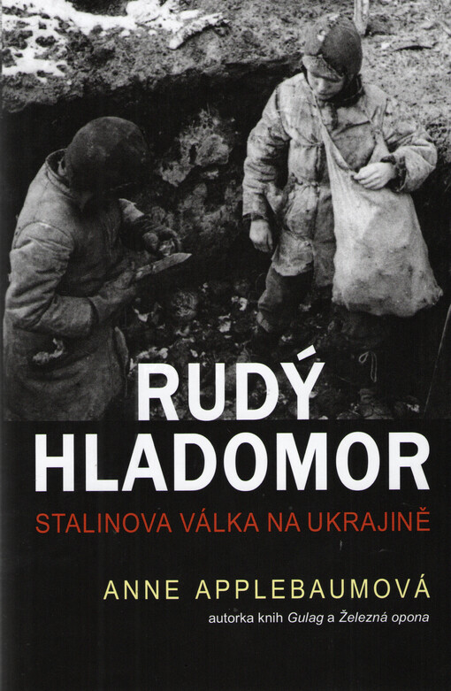 Rudý hladomor: Stalinova válka na Ukrajině