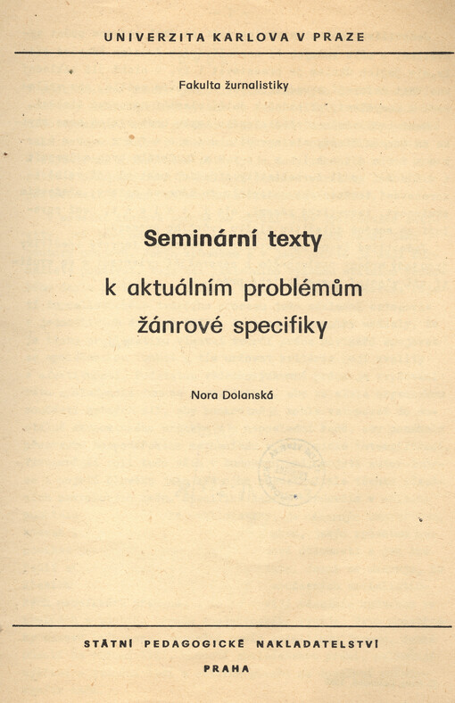 Seminární texty k aktuálním problémům žánrové specifiky :určeno pro posl. fak. žurnalistiky