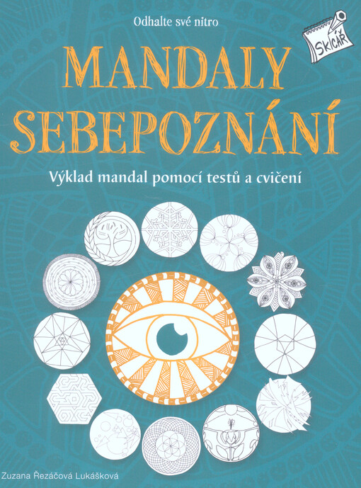Mandaly sebepoznání - Odhalte své nitro