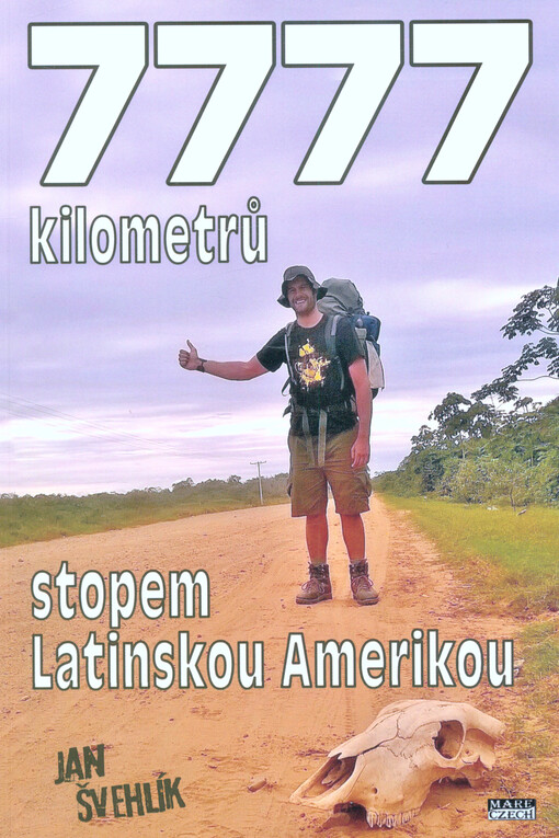7777 kilometrů stopem latinskou Amerikou