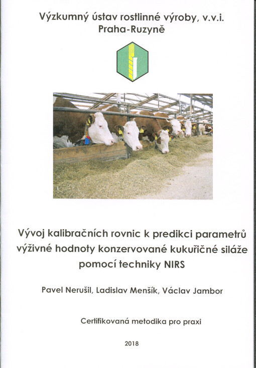 Vývoj kalibračních rovnic k predikci parametrů výživné hodnoty konzervované kukuřičné siláže pomocí techniky NIRS
