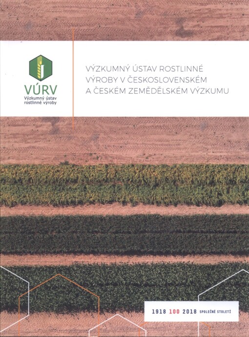Výzkumný ústav rostlinné výroby v československém a českém zemědělském výzkumu