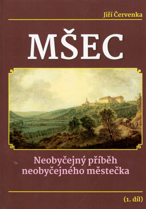 Mšec : neobyčejný příběh neobyčejného městečka