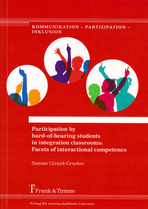 Participation by hard-of-hearing students in integration classrooms : facets of interactional competence