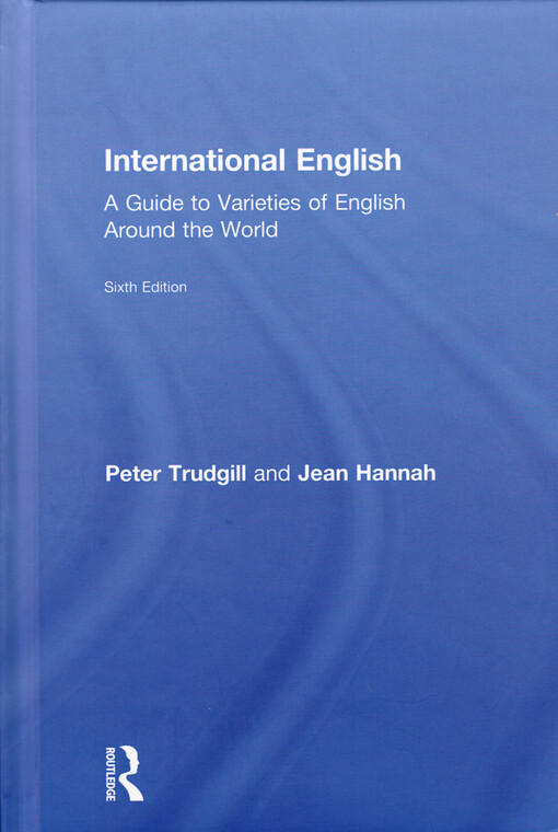 International English : a guide to varieties of English around the world