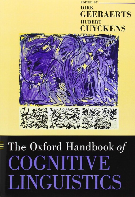 The Oxford handbook of cognitive linguistics