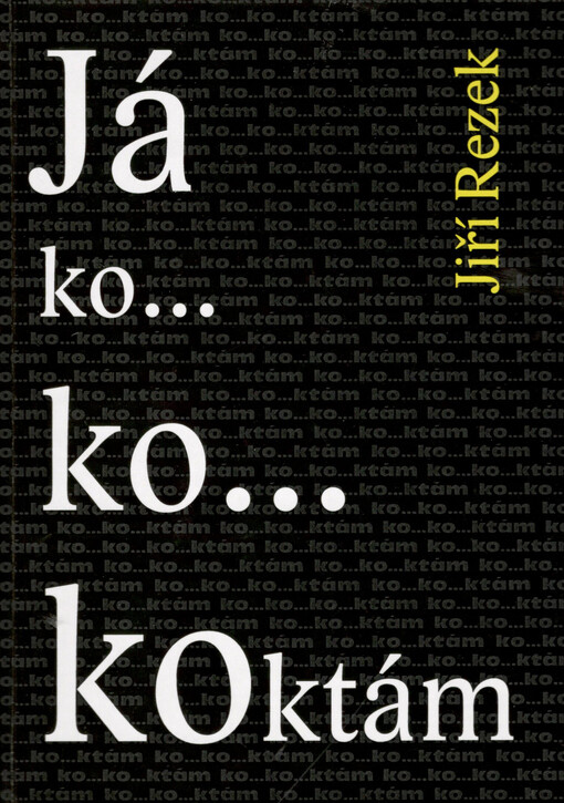 Já ko...ko... koktám