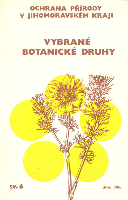 Ochrana přírody v Jihomoravském kraji.Sv. 6,Vybrané chráněné a kriticky ohrožené botanické druhy : bibliografie